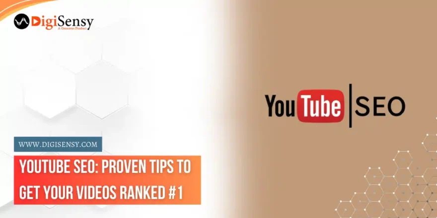 YouTube SEO: Proven Tips to Get Your Videos Ranked #1
