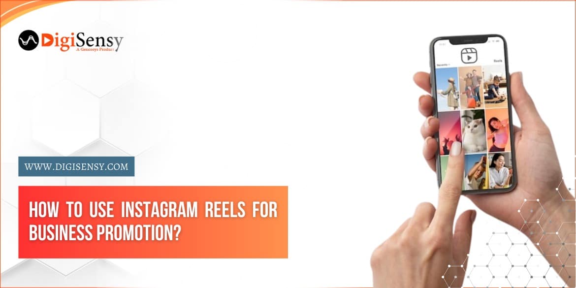 How to Use Instagram Reels for Business Promotion?
