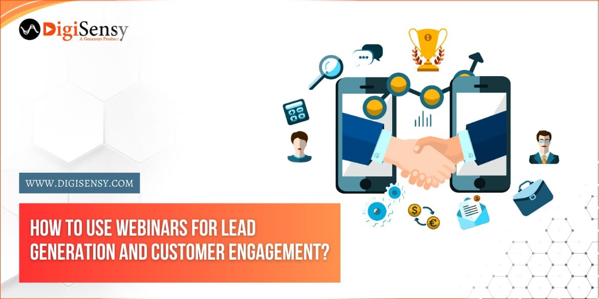 How to Use Webinars for Lead Generation and Customer Engagement?